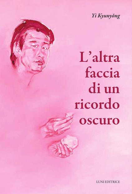 L'altra faccia di un ricordo oscuro - Yi Kyunyong - copertina