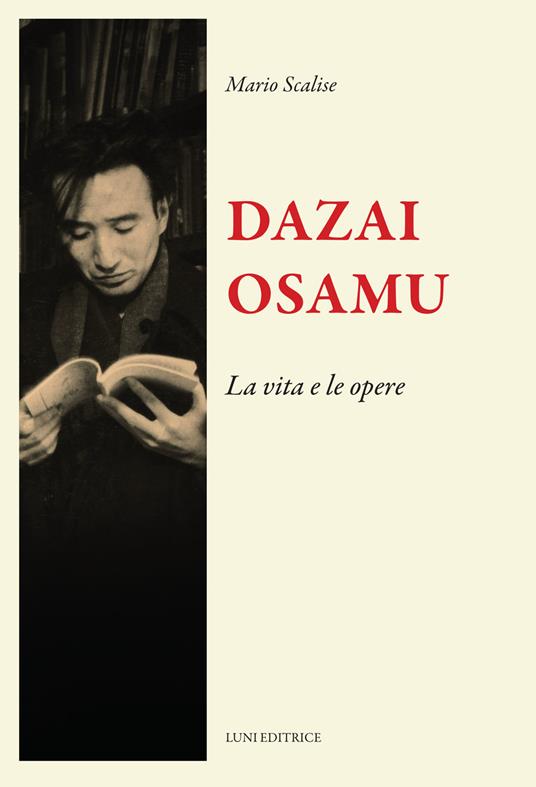 Dazai Osamu. La vita e le opere - Mario Scalise - copertina