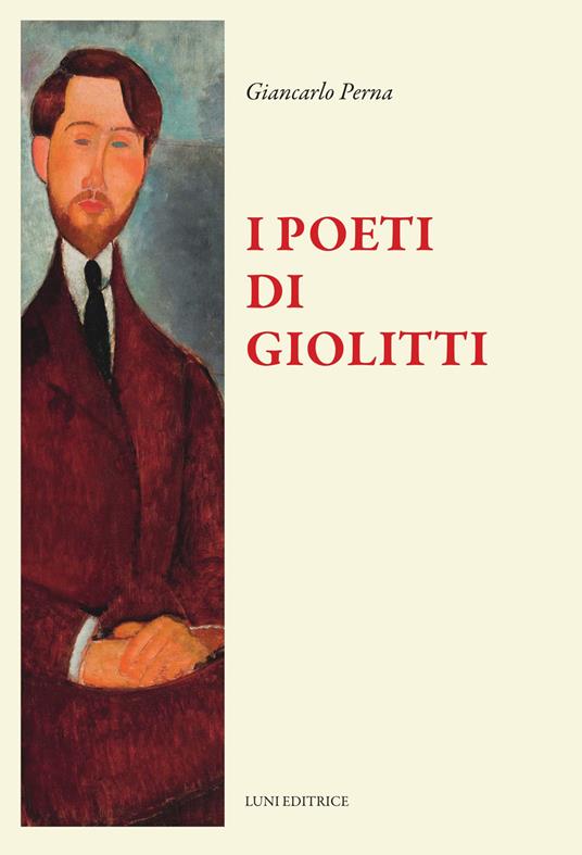 I poeti di Giolitti - Giancarlo Perna - copertina