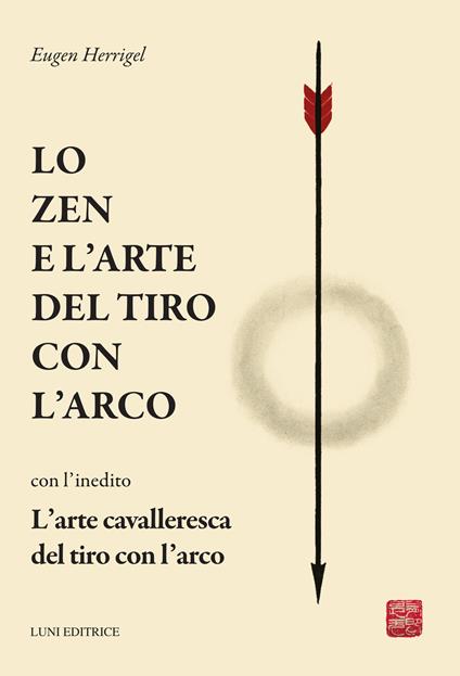 Lo zen e l'arte del tiro con l'arco - Eugen Herrigel - copertina