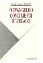 Evangelho como me foi revelado (O). Vol. 2