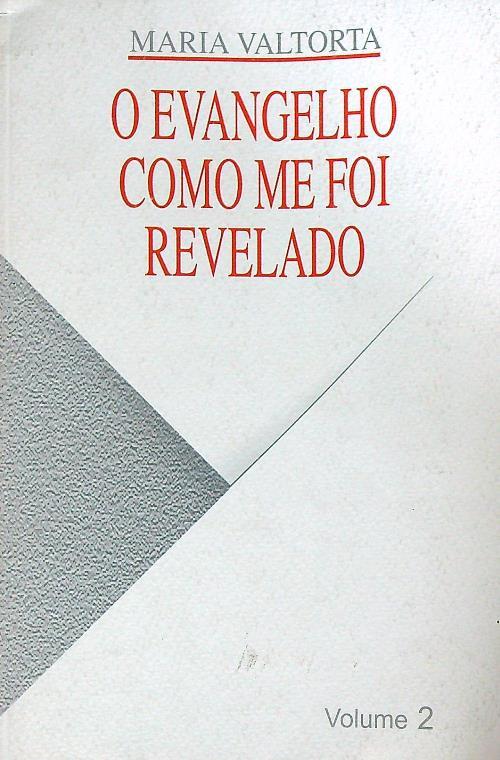Evangelho como me foi revelado (O). Vol. 2