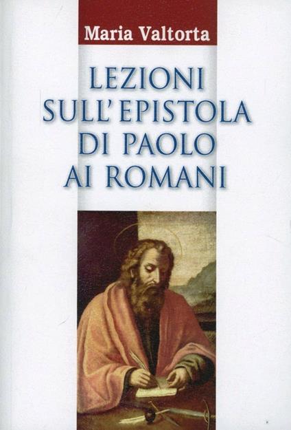 Lezioni sull'epistola di Paolo ai Romani - Maria Valtorta - copertina
