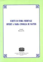 Scritti di storia medievale offerti a Maria Consiglia de Matteis