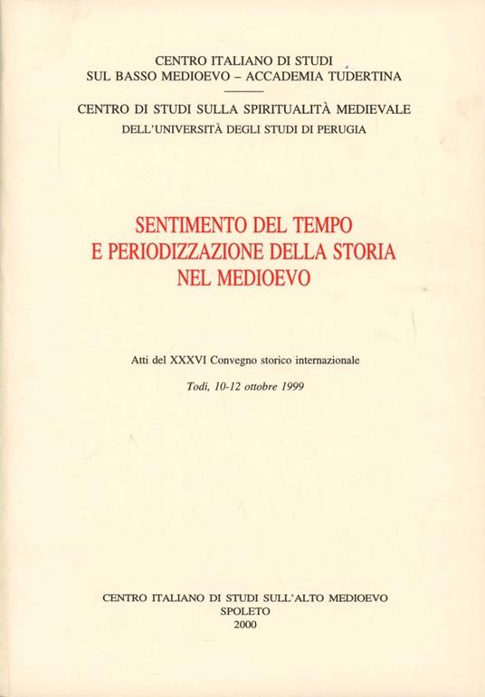 Sentimento del tempo e periodizzazione della storia nel Medioevo - copertina