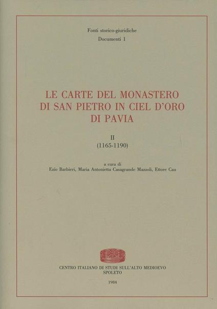 Le carte del monastero di San Pietro in Ciel d'Oro di Pavia (1165-1190) - copertina