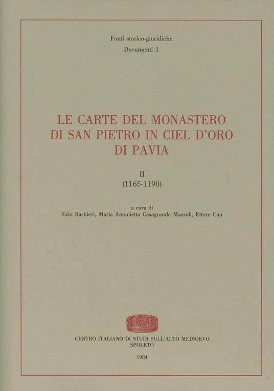 Le carte del monastero di San Pietro in Ciel d'Oro di Pavia (1165-1190) - copertina