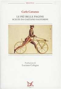 Libro Le più belle pagine scelte da Gaetano Salvemini Carlo Cattaneo