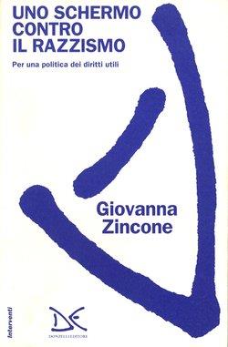 Uno schermo contro il razzismo. Per una politica dei diritti utili - Giovanna Zincone - copertina