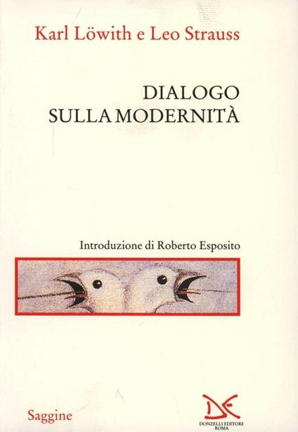Dialogo sulla modernità - Karl Löwith,Leo Strauss - copertina