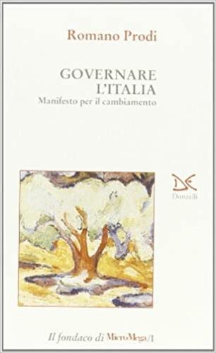Governare l'Italia. Manifesto per il cambiamento - Romano Prodi - copertina