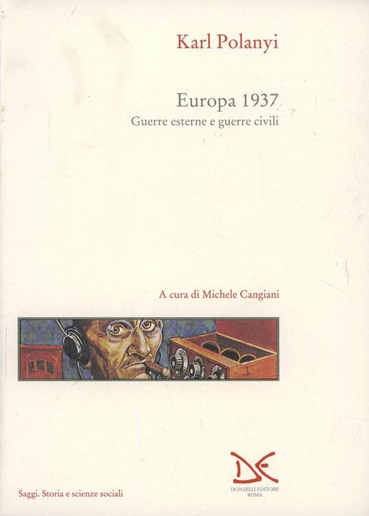 Europa 1937. Guerre esterne e guerre civili - Karl Polanyi - copertina