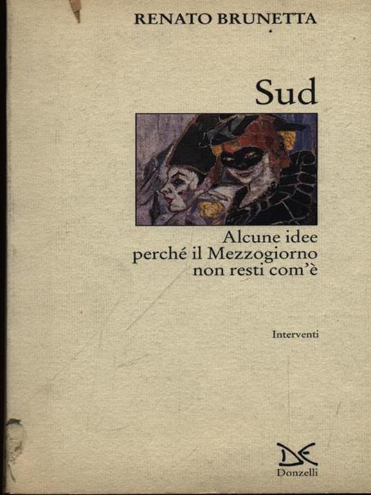 Sud. Alcune idee perché il Mezzogiorno non resti com'è - Renato Brunetta - copertina
