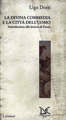 La Divina Commedia e la città dell'uomo
