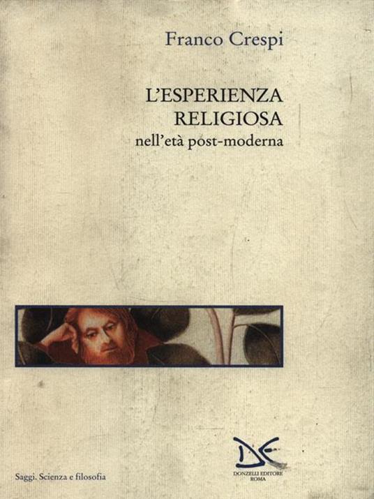 L' esperienza religiosa nell'età post-moderna - Franco Crespi - 3