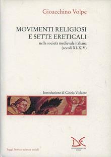 Movimenti religiosi e sette ereticali nella società medievale italiana ...