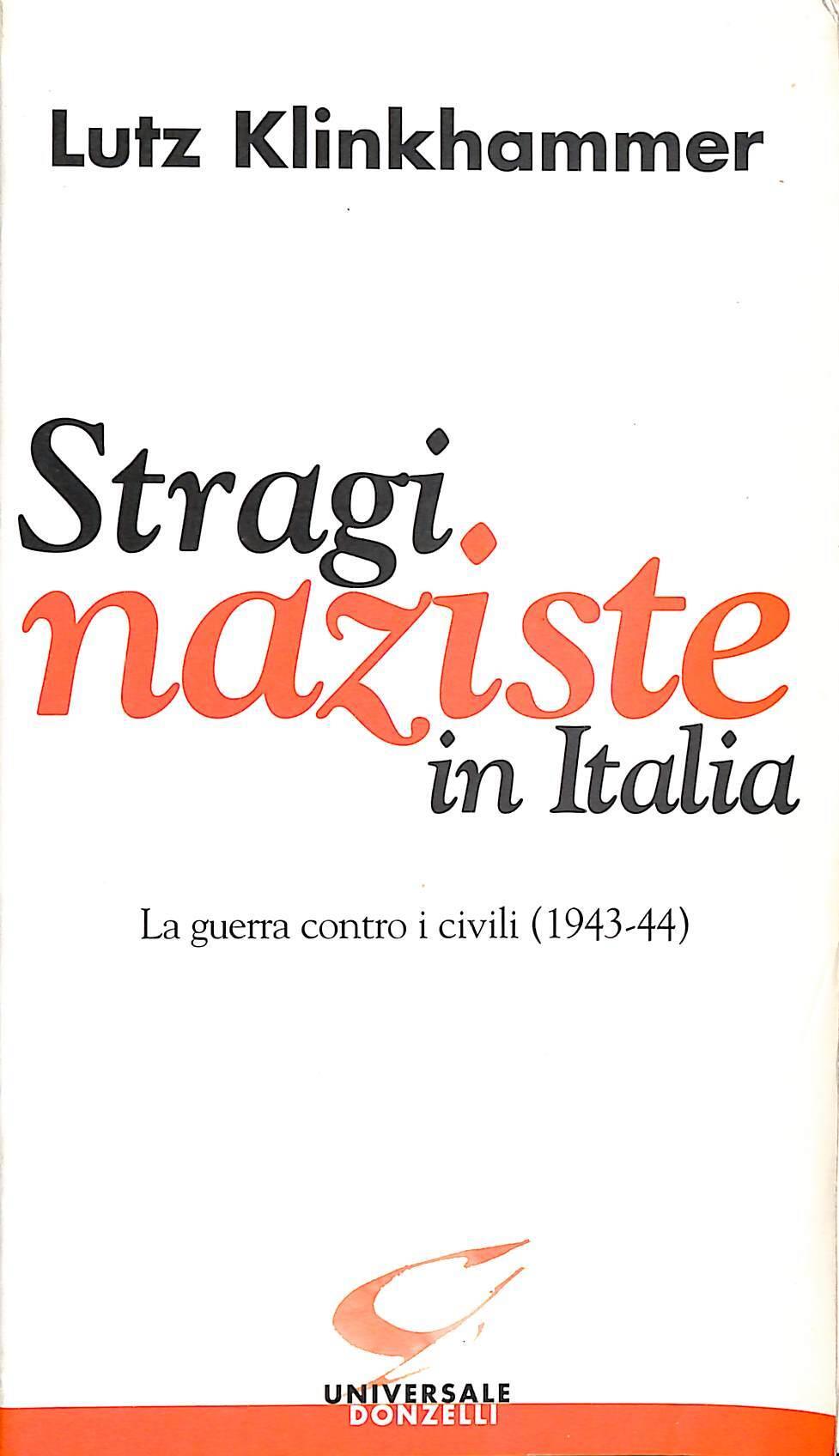 Stragi naziste in Italia. La guerra contro i civili (1943-44)