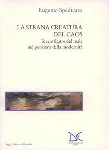 La strana creatura del caos