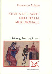 Storia dell'arte nell'Italia meridionale. Vol.I