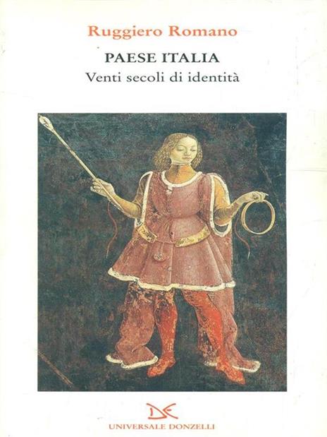 Paese Italia. Venti secoli di identità - Ruggiero Romano - copertina