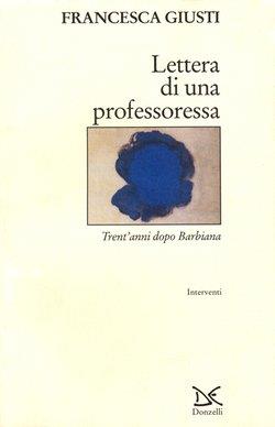 Lettera di una professoressa. Trent'anni dopo Barbiana - Francesca Giusti - copertina
