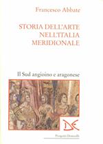 Storia dell'arte nell'Italia meridionale. Vol. 2: Il Sud angioino e aragonese.
