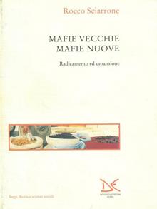 Mafie vecchie, mafie nuove