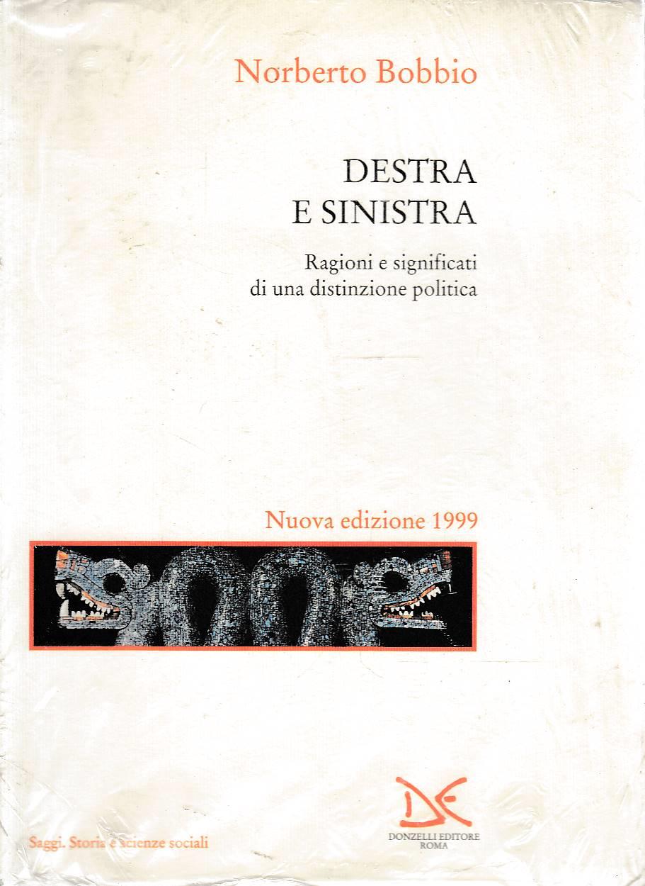 Destra e Sinistra. Ragioni e significati di una distinzione politica