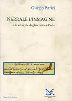 Narrare l'immagine. La tradizione degli scrittori d'arte