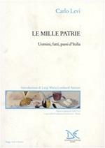 Le mille patrie. Uomini, fatti, paesi d'Italia