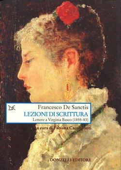 Lezioni di scrittura. Lettera a Virginia Basco (1856-83) - Francesco De Sanctis - 2