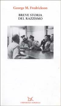 Breve storia del razzismo