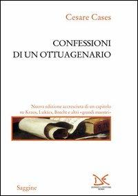 Confessioni di un ottuagenario - Cesare Cases - copertina