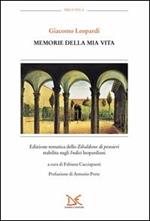 Memorie della mia vita. Edizione tematica dello «Zibaldone dei pensieri» stabilita sugli «Indici» leopardiani. Vol. 6