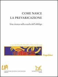 Come nasce la prevaricazione. Una ricerca nella scuola dell'obbligo - copertina