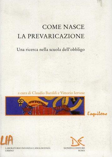 Come nasce la prevaricazione. Una ricerca nella scuola dell'obbligo - 2