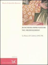 Banchieri-imprenditori nel Mezzogiorno