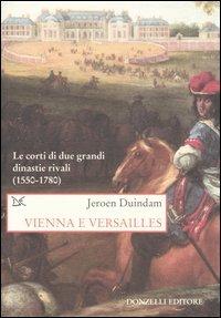 Vienna e Versailles 1550-1780