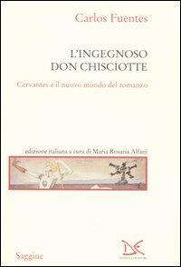 Don Chisciotte, l'ingegnoso hidalgo