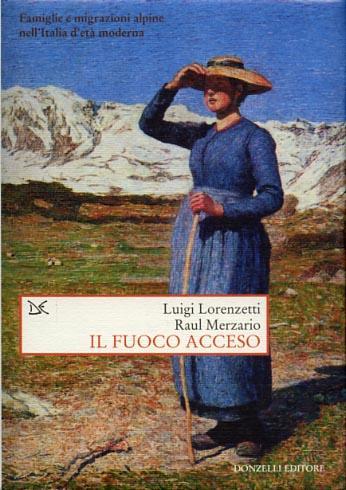 Il fuoco acceso - Luigi Lorenzetti,Raul Merzario - copertina