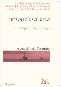Petrolio e sviluppo. L'Europa, L'Italia, l'energia - 3