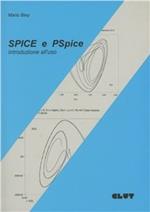 Spice e PSpice. Introduzione all'uso