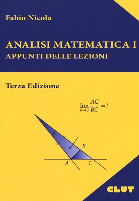 Analisi matematica 1. Appunti delle lezioni - Fabio Nicola - copertina