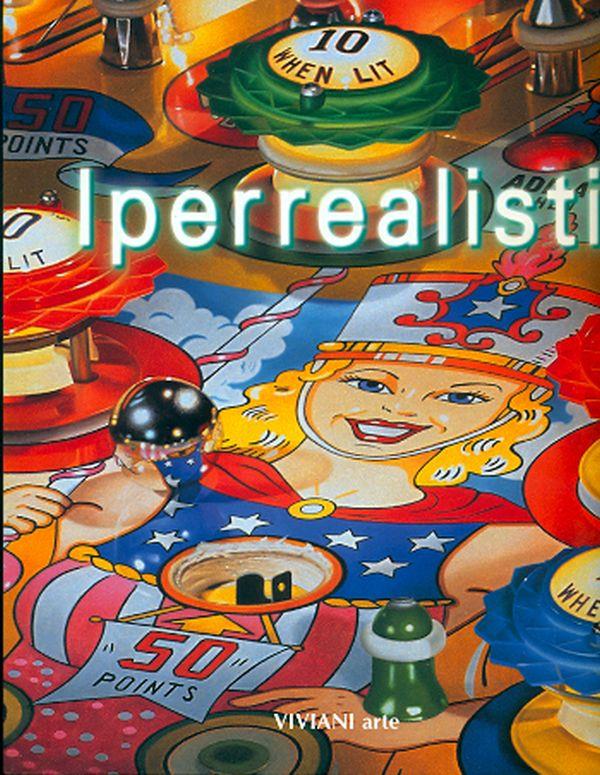 Iperrealisti. Catalogo della mostra