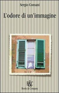L' odore di un'immagine - Sergio Consani - copertina