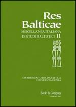 Res Balticae. Miscellanea italiana di studi baltistici. Vol. 11