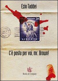 C'è posta per voi, Mr. Brown! - Ezio Taddei - copertina