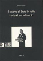 Il cinema di Stato in Italia: storia di un fallimento