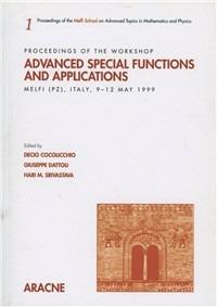 Advanced special function and applications. Proceedings of the workshop (Melfi, PZ, Italy, 9-12 May 1999) - Giuseppe Dattoli,Decio Cocolicchio,Hari M. Srivastava - copertina