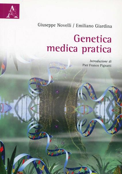 Genetica medica pratica - Giuseppe Novelli,Emiliano Giardina - copertina